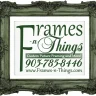 Frames n Things Texarkana